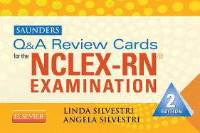 Saunders Q & A Review Cards for the Nclex-Rn(r) Exam