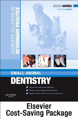 Saunders Solutions in Veterinary Practice: Dentistry, Ophthalmology, Dermatology Package - Gorrel, Cecilia, BSC, Ma, Dds, and Turner, Sally M, Ma, and Patel, Anita