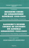 Saussure's Second Course of Lectures on General Linguistics (1908-09): From the Notebooks of Albert Riedlinger and Charles Patois