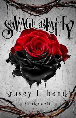 Savage Beauty - Bond, Casey L