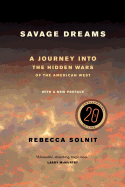 Savage Dreams: A Journey Into the Hidden Wars of the American West