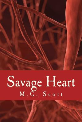 Savage Heart - Scott, M G