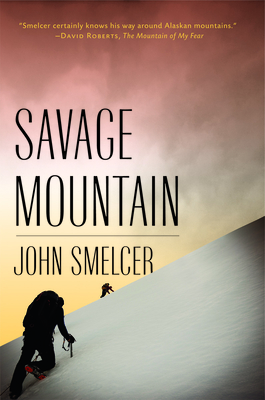 Savage Mountain - Smelcer, John