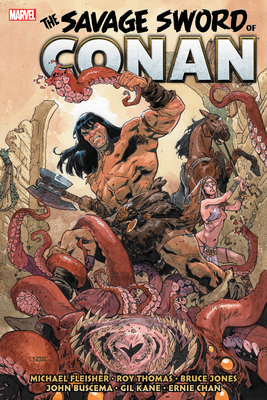 Savage Sword of Conan: The Original Marvel Years Omnibus Vol. 5 - Fleisher, Michael, and Asrar, Mahmud