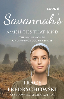 Savannah's Amish Ties That Bind - Fredrychowski, Tracy