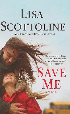 Save Me - Scottoline, Lisa