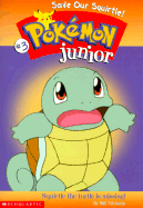 Save Our Squirtle! - Scholastic Books, and Michaels, Bill