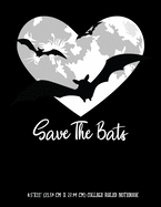 Save The Bats 8.5"x11" (21.59 cm x 27.94 cm) College Ruled Notebook: Awesome Composition Notebook For Teachers Students Kids and Teens Heart Shaped Full Moon Endangered Species