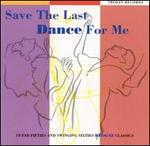 Save the Last Dance for Me [Trojan]