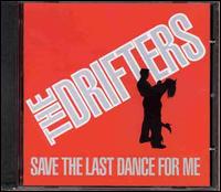 Save the Last Dance [Marble Arch] - The Drifters