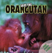 Save the Orangutan