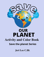 Save the Planet: Save the Planet Series