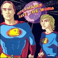 Save the World - Supermayer