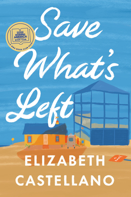 Save What's Left - Castellano, Elizabeth