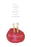 Save Yourself: And Other Stories