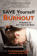 Save Yourself from Burnout: A System to Get Your Life Back