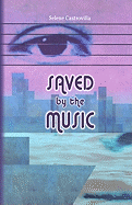 Saved by the Music