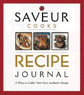 Saveur Cooks Recipes Journal