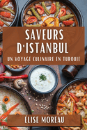 Saveurs d'Istanbul: Un Voyage Culinaire en Turquie