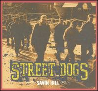 Savin Hill - Street Dogs