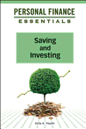 Saving and Investing - Heath, Julia A