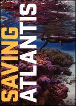 Saving Atlantis - David Baker; Justin R. Smith