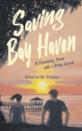 Saving Bay Haven: A Charming Town with a Dirty Secret