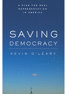 Saving Democracy: A Plan for Real Representation in America