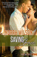 Saving Grace: Book 2 in the Serve and Protect Series