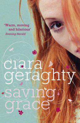 Saving Grace - Geraghty, Ciara