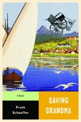 Saving Grandma - Schaeffer, Frank