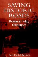 Saving Historic Roads: Design and Policy Guidelines