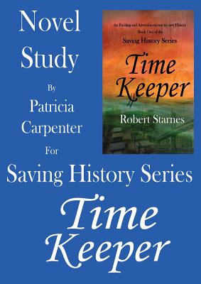 Saving History Series: Novel Study - Starnes, Robert, and Carpenter, Patricia (Creator)