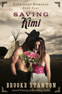 Saving Kimi: A steamy coming of age, historical romance