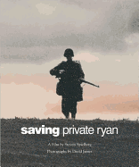 Saving Private Ryan: The Men, the Mission, the Movie