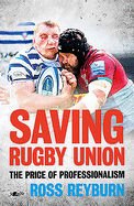 Saving Rugby Union - The Price of Professionalism: The Price of Professionalism