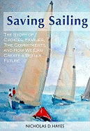 Saving Sailing: The Story of Choices, Families, Time Commitments, and How We Can Create a Better Future