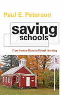 Saving Schools: From Horace Mann to Virtual Learning