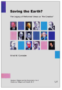 Saving the Earth?: The Legacy of Reformed Views on Re-Creation Volume 8