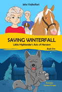 Saving Winterfall: Little Highlander's Acts of Heroism