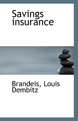 Savings Insurance - Dembitz, Brandeis Louis