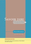 Savoir Dire, Enhanced