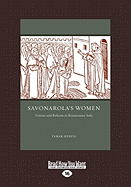 Savonarola's Women: Visions and Reform in Renaissance Italy (Large Print 16pt) - Herzig, Tamar