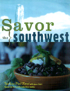 Savor the Southwest (Tr) - Fenzl, Barbara Pool, and Horn, Jane, and Pepin, Jacques (Adapted by)