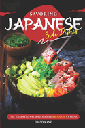 Savoring Japanese Side Dishes: The Traditional and Simple Japanese Cuisine