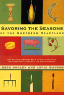 Savoring the Seasons of the Northern Heartland