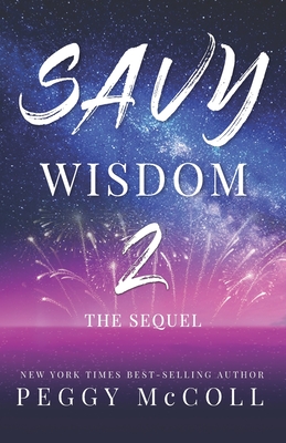 Savy Wisdom 2: The Sequel - McColl, Peggy