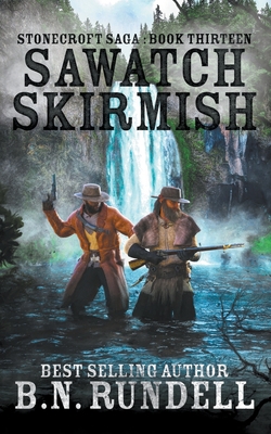 Sawatch Skirmish - Rundell, B N