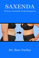 Saxenda: The Key to Sustainable Weight Management