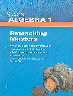 Saxon Algebra 1 Reteaching Masters - Saxon Publishers (Creator)